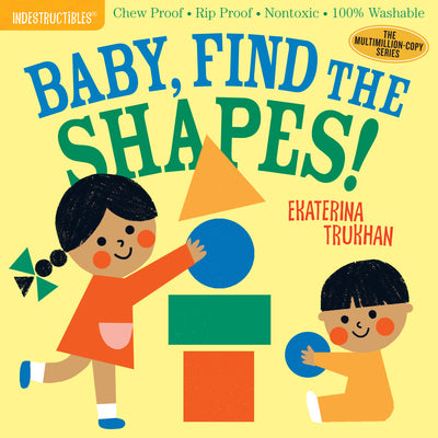 Indestructibles Book: Baby, Find the Shapes